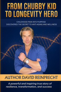 David Reinprecht’s new book From Chubby Kid to Longevity Hero — transformation story and health strategies